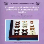 Preparing and Maintaining a Collection of Butterflies and Moths